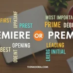 Premiere or Premier